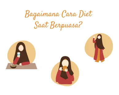 Bagaimana Cara Diet Saat Berpuasa